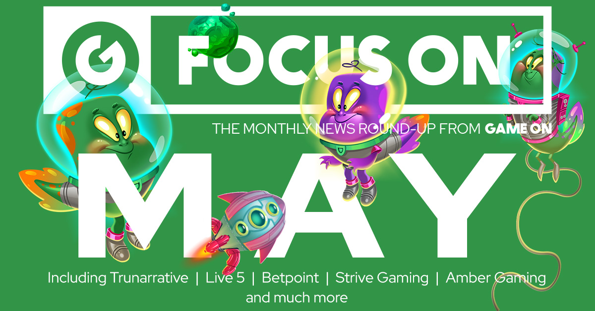 May 2021 FocusOn from GameOn