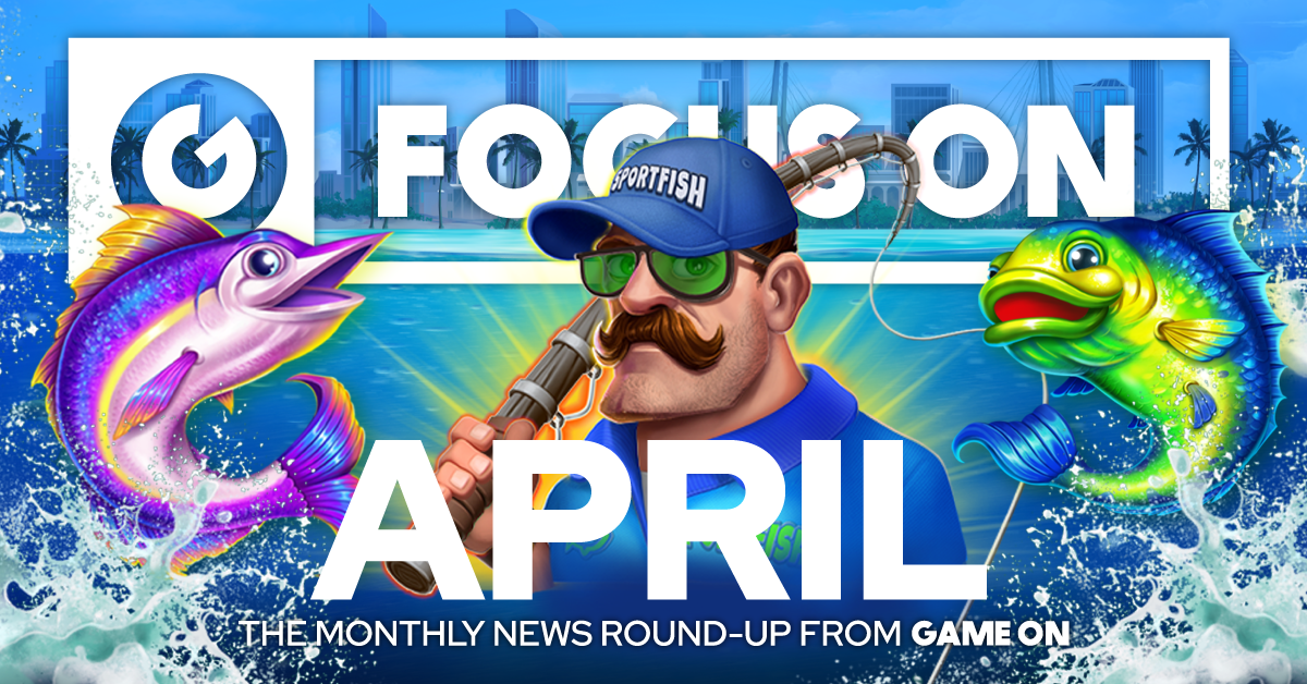 April 2024 FocusOn from GameOn