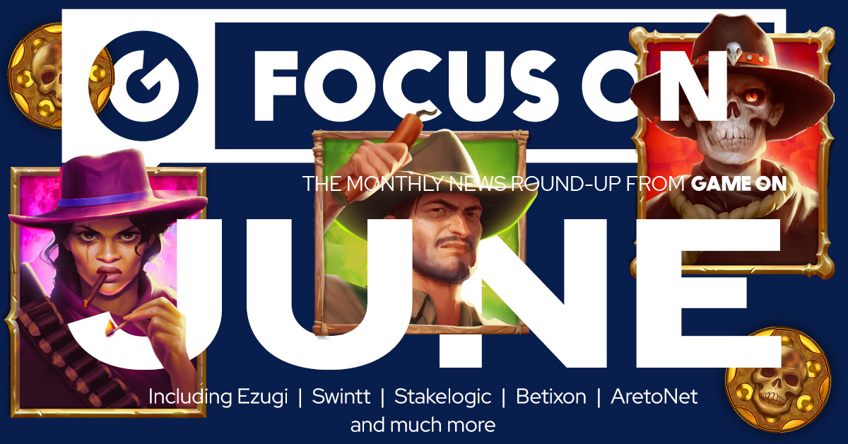 June 2021 FocusOn from GameOn