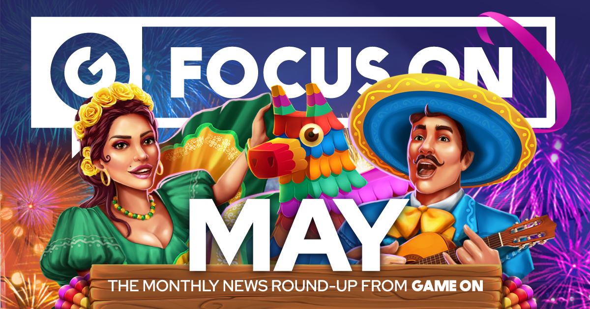 May 2023 FocusOn from GameOn